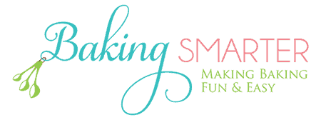 Baking Smarter: Making Baking Fun and Easy